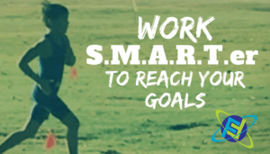 work S.M.A.R.T.er to Reach Your Goals!